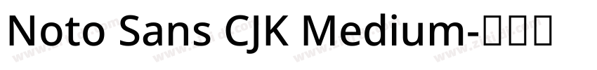 Noto Sans CJK Medium字体转换